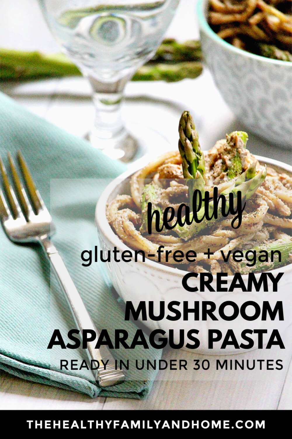 The BEST GlutenFree Vegan Creamy Mushroom Asparagus Pasta
